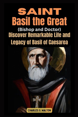 Saint Basil the Great (Bishop and Doctor): Disc... B0CRDGHQPC Book Cover