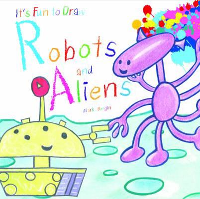 Robots and Aliens 1615333533 Book Cover