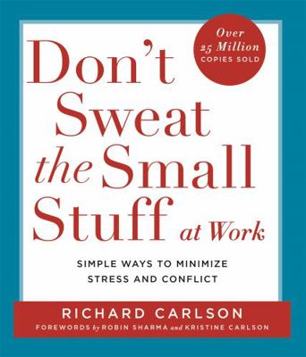 Don't Sweat the Small Stuff at Work: Simple Way... 0340748737 Book Cover