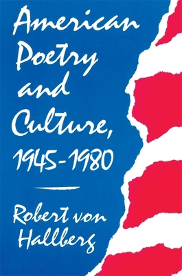 American Poetry and Culture, 1945-1980 0674030125 Book Cover