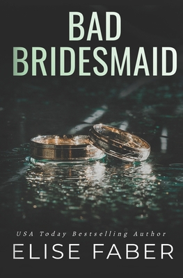 Bad Bridesmaid 1946140961 Book Cover