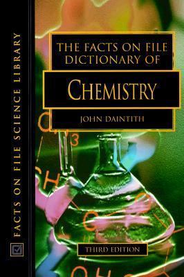 The Facts on File Dictionary of Chemistry 0816039100 Book Cover