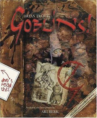 Brian Froud's Goblins! 0810949415 Book Cover
