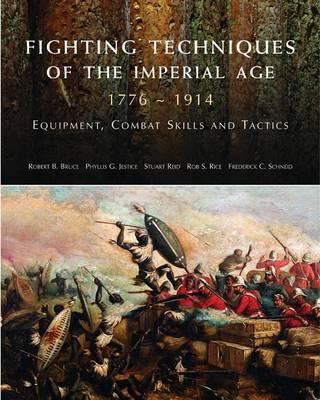 Fighting Techniques of the Imperial Age, 1776-1... 1906626472 Book Cover
