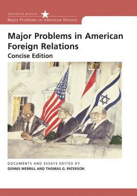 Major Problems in American Foreign Relations: D... 0618376399 Book Cover