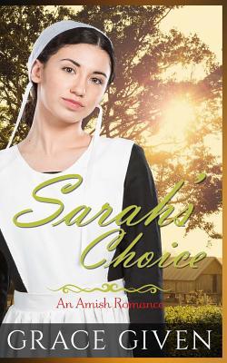 Sarah's Choice: An Amish Romance 1539007316 Book Cover