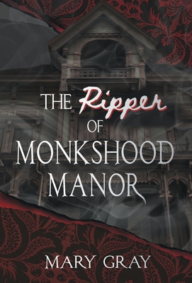 The Ripper of Monkshood Manor 1948095424 Book Cover