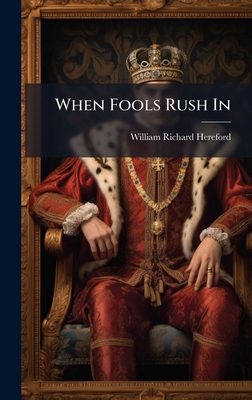 When Fools Rush In 1023900831 Book Cover