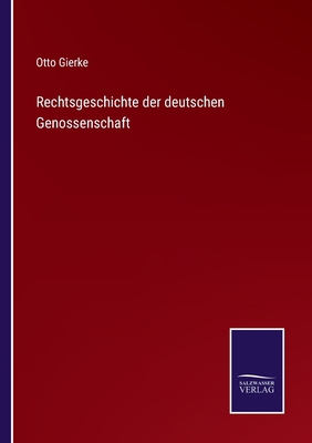 Rechtsgeschichte der deutschen Genossenschaft [German] 3375052502 Book Cover