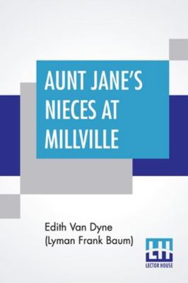 Aunt Jane's Nieces At Millville 9390294002 Book Cover