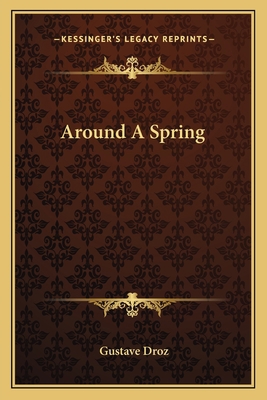 Around A Spring 1163783919 Book Cover