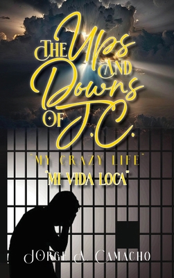 The Ups and Downs of J.C. - My Crazy Life: Mi V... B0DZ8T129M Book Cover