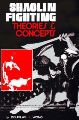 Shaolin Fighting: Theories & Concepts 086568006X Book Cover