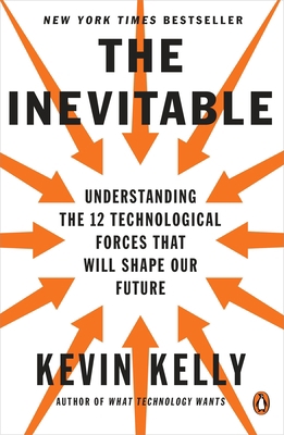 The Inevitable: Understanding the 12 Technologi... 0143110373 Book Cover