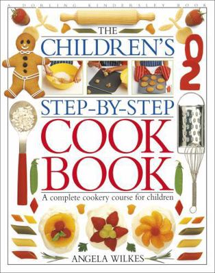 The Children's Step-By-Step Cook Book 0751351210 Book Cover