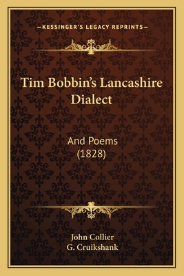 Tim Bobbin's Lancashire Dialect: And Poems (1828) 1165147734 Book Cover