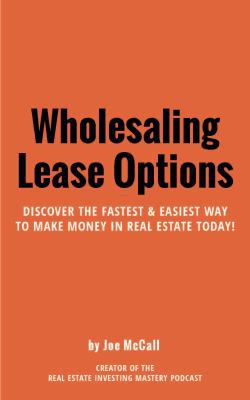Wholesaling Lease Options - Discover the Fast &... 1641840234 Book Cover