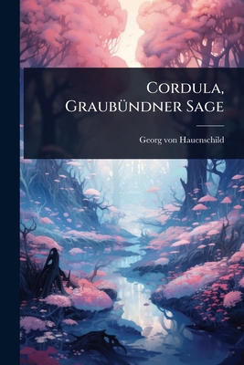 Cordula, GraubÃ1/4ndner Sage [German] 1024482146 Book Cover