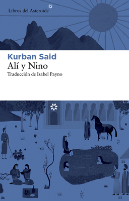 Ali y Nino [Spanish] 8492663596 Book Cover