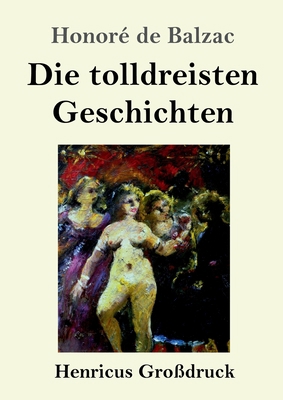 Die tolldreisten Geschichten (Großdruck) [German] 384784072X Book Cover