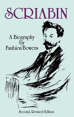 Scriabin, a Biography B00K97JJ24 Book Cover