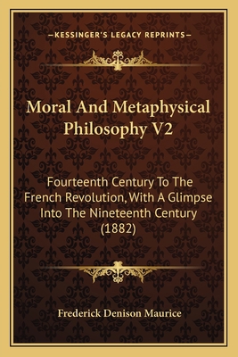 Moral And Metaphysical Philosophy V2: Fourteent... 1165700999 Book Cover