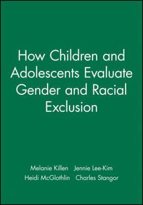 How Children and Adolescents Evaluate Gender an... 1405112352 Book Cover