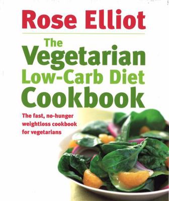 The Vegetarian Low-Carb Diet Cookbook 0749926988 Book Cover