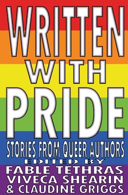 Written With Pride: Stories from Queer Authors 1956892214 Book Cover