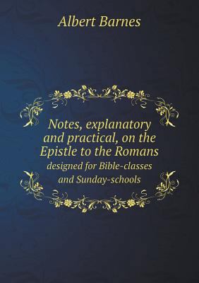 Notes, explanatory and practical, on the Epistl... 5518705611 Book Cover