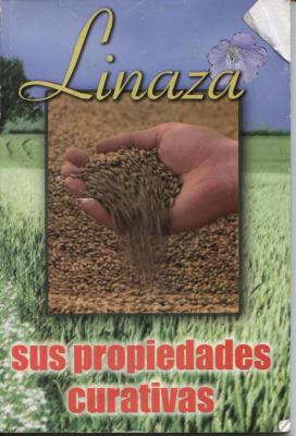 Linaza Sus Propiedades Curativas [Spanish] 9706275649 Book Cover