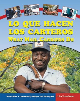 Lo Que Hacen Los Carteros / What Mail Carriers Do [Spanish] 0766028275 Book Cover