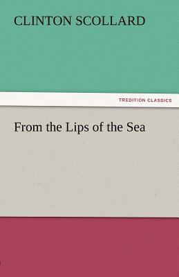 From the Lips of the Sea 384243183X Book Cover