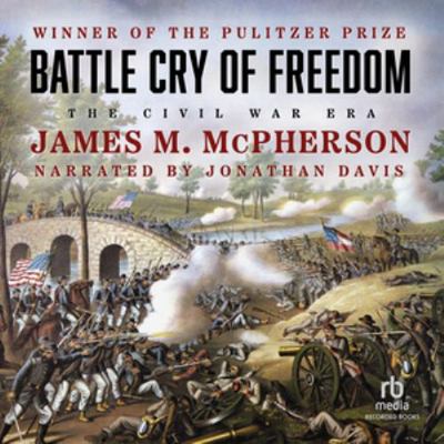 Battle Cry of Freedom: The Civil War Era (The O... 1665029021 Book Cover