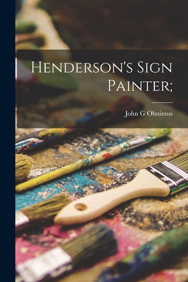 Henderson's Sign Painter; 1017860505 Book Cover