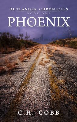 Outlander Chronicles: Phoenix 0984887504 Book Cover