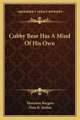 Cubby Bear Has A Mind Of His Own 1163187992 Book Cover