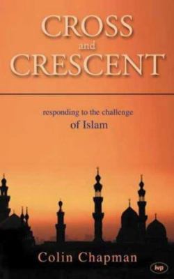 Cross and Crescent 0851114946 Book Cover