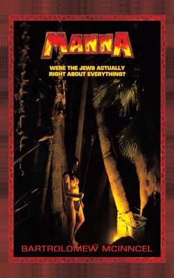 Manna: Were the Jews Actually Right About Every... 1665775505 Book Cover