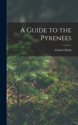 A Guide to the Pyrenees 1016990154 Book Cover