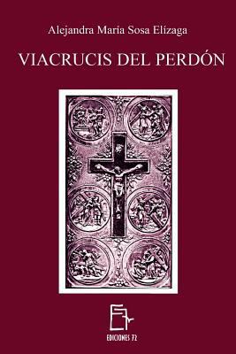 Viacrucis del Perdón [Spanish] 1545059489 Book Cover