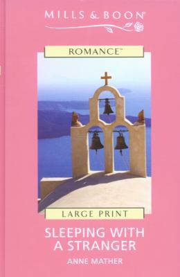 Sleeping With a Stranger [Large Print] 0263189414 Book Cover