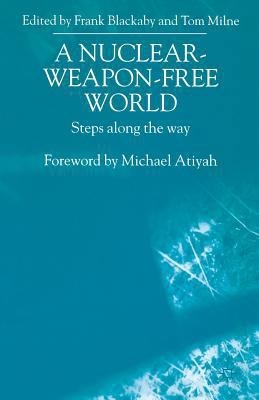 A Nuclear-Weapon-Free World: Steps Along the Way 0333791908 Book Cover
