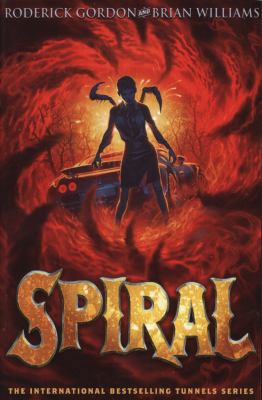 Spiral. by Roderick Gordon, Brian Williams 1906427844 Book Cover