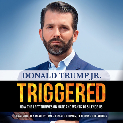 Triggered Lib/E: How the Left Thrives on Hate a... 1549102737 Book Cover