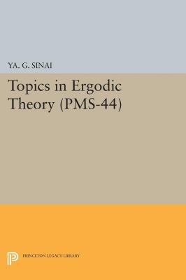 Topics in Ergodic Theory 0691628319 Book Cover