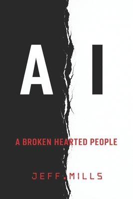 A/I: A Broken-Hearted People B0H7KYVCMQ Book Cover