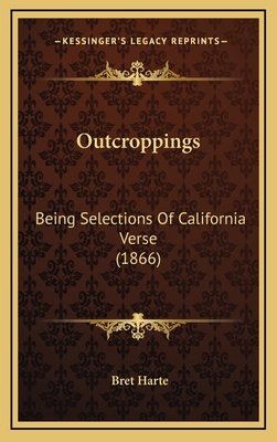 Outcroppings: Being Selections Of California Ve... 1165706873 Book Cover