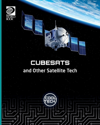 Cool Tech 2: Cubesats and Other Satellite Tech 0716654032 Book Cover