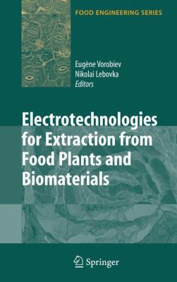 Electrotechnologies for Extraction from Food Pl... 0387793739 Book Cover